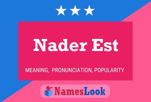 Nader Est 名字海报