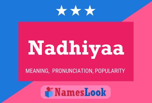 Nadhiyaa 名字海报