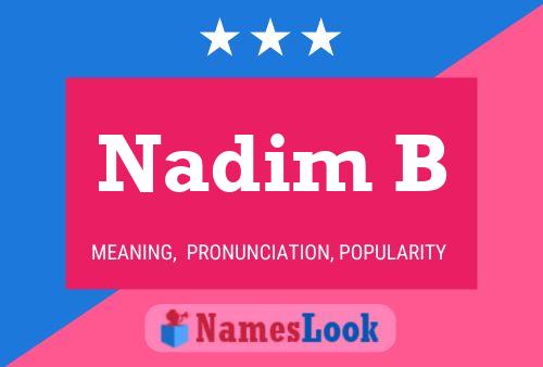 Nadim B 名字海报