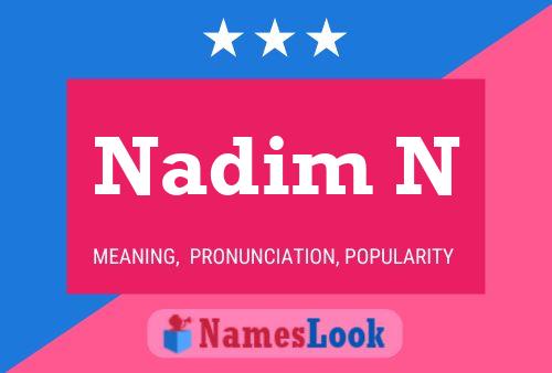 Nadim N 名字海报