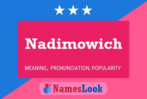 Nadimowich 名字海报