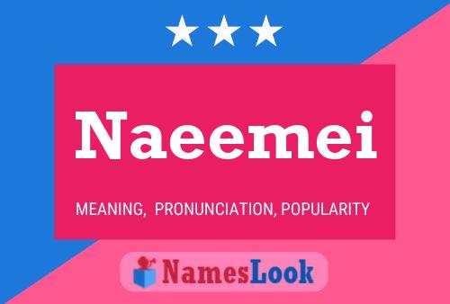 Naeemei 名字海报