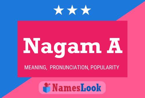 Nagam A 名字海报