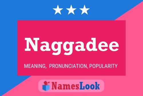 Naggadee 名字海报