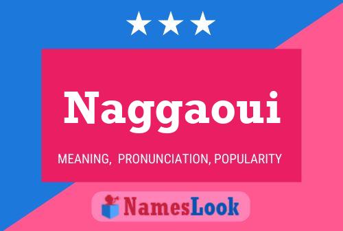 Naggaoui 名字海报