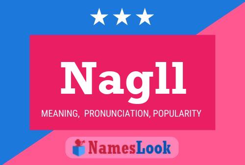 Nagll 名字海报