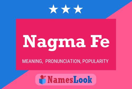 Nagma Fe 名字海报