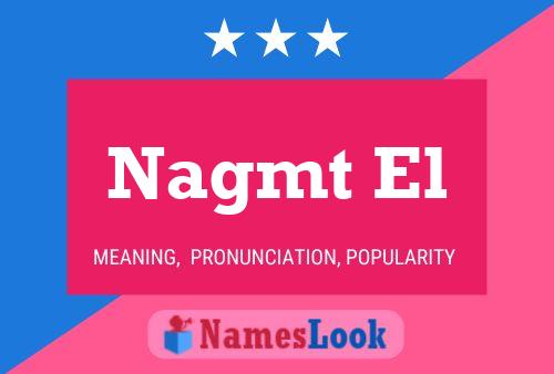 Nagmt El 名字海报