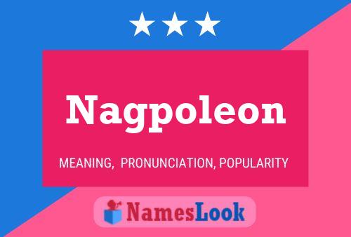 Nagpoleon 名字海报