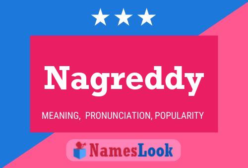 Nagreddy 名字海报