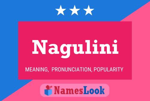 Nagulini 名字海报