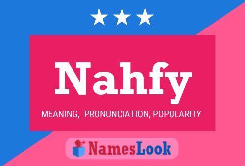 Nahfy 名字海报