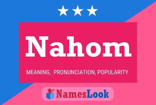 Nahom 名字海报