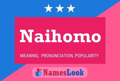 Naihomo 名字海报