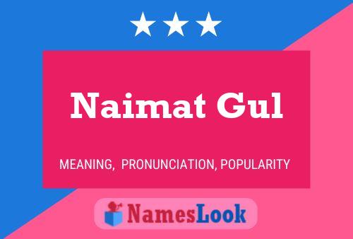 Naimat Gul 名字海报