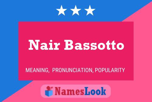 Nair Bassotto 名字海报