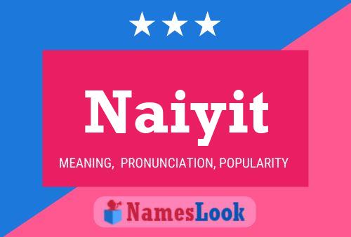 Naiyit 名字海报