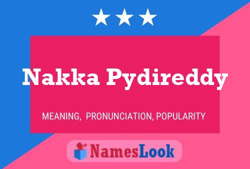 Nakka Pydireddy 名字海报