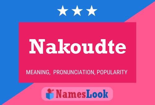 Nakoudte 名字海报