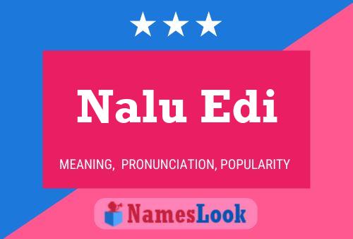 Nalu Edi 名字海报