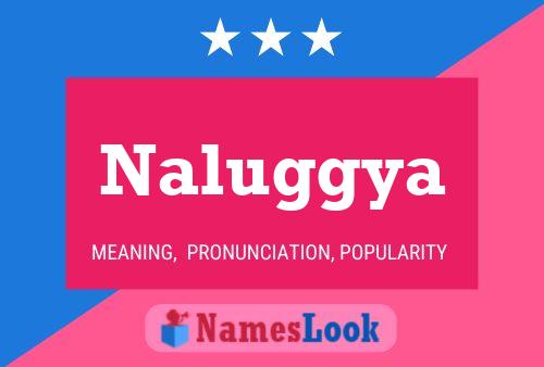 Naluggya 名字海报