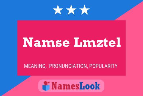 Namse Lmztel 名字海报