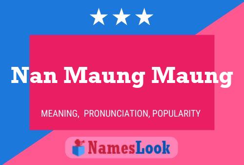 Nan Maung Maung 名字海报