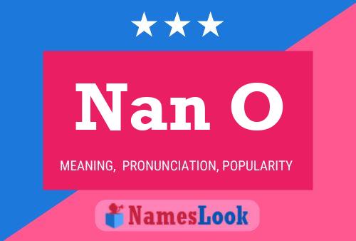 Nan O 名字海报