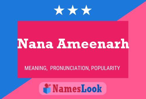 Nana Ameenarh 名字海报