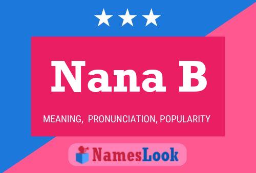 Nana B 名字海报