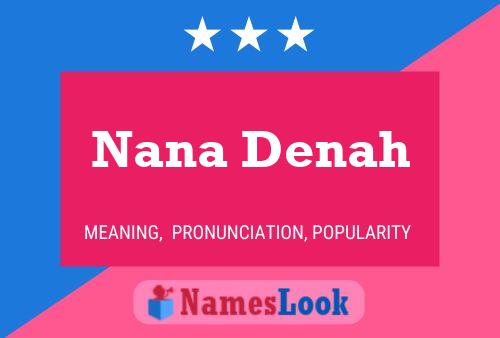 Nana Denah 名字海报