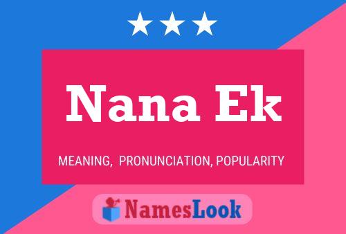 Nana Ek 名字海报