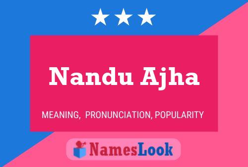 Nandu Ajha 名字海报