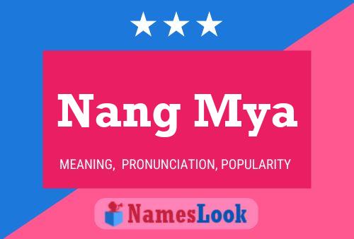 Nang Mya 名字海报