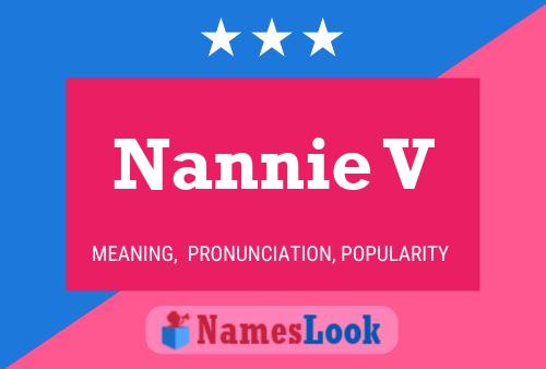 Nannie V 名字海报