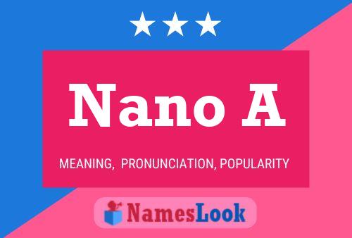 Nano A 名字海报