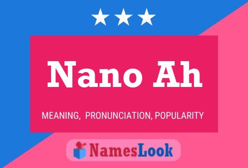 Nano Ah 名字海报