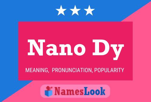 Nano Dy 名字海报