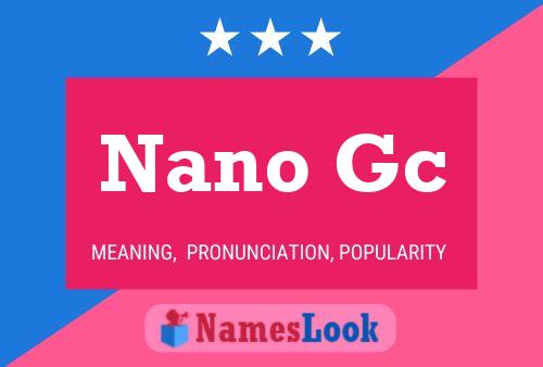 Nano Gc 名字海报