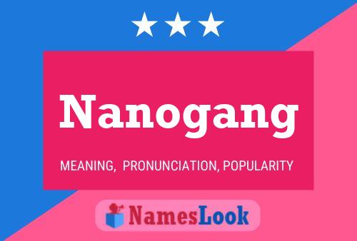 Nanogang 名字海报