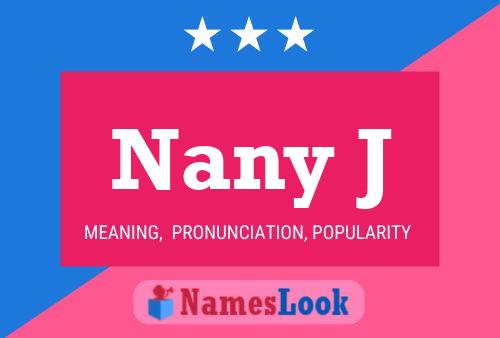 Nany J 名字海报