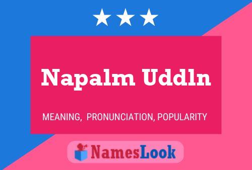 Napalm Uddln 名字海报