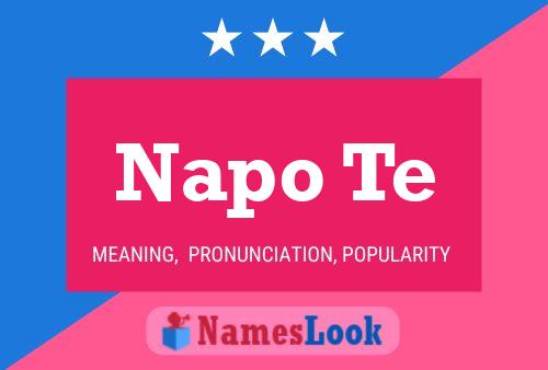 Napo Te 名字海报