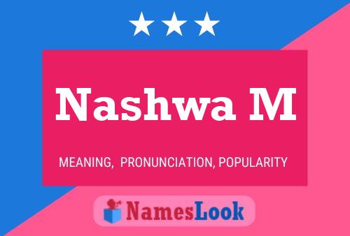 Nashwa M 名字海报