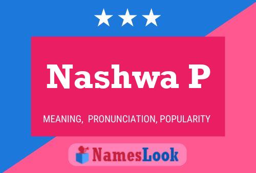 Nashwa P 名字海报