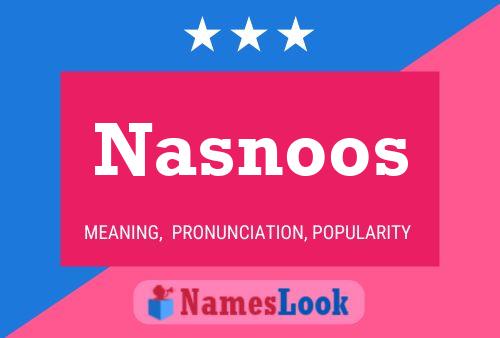 Nasnoos 名字海报