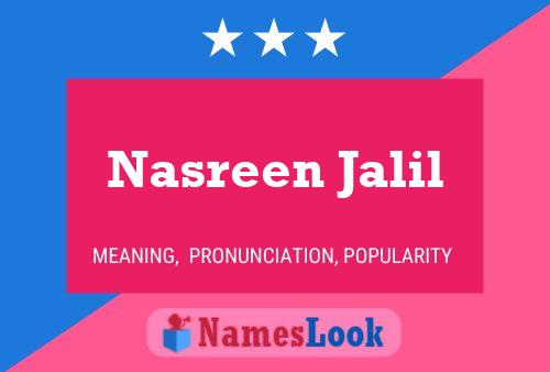 Nasreen Jalil 名字海报