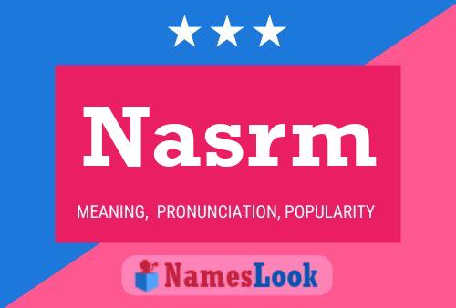 Nasrm 名字海报