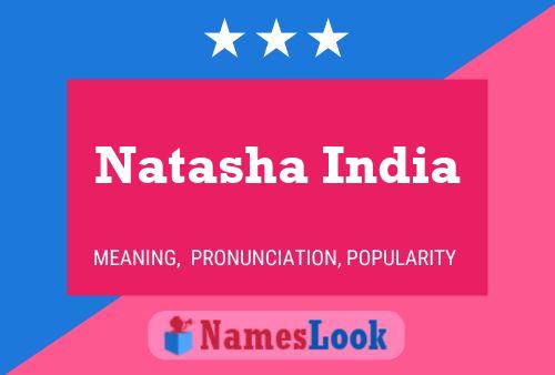 Natasha India 名字海报