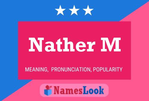 Nather M 名字海报